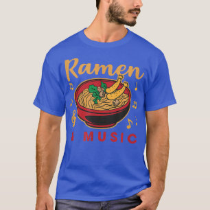 Ramen och Musik noter Musician Japanska Food  T Shirt