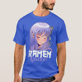 Ramen Queen med en Anime Girl T Shirt