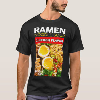 Ramen Udon Noodle Soppa Chicken Flavor Novelty Gra T Shirt