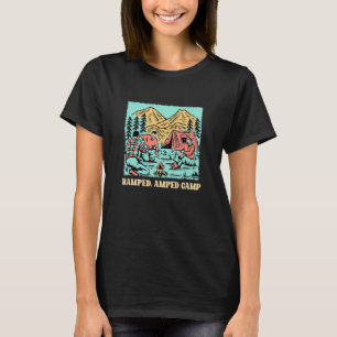 Ramped Amped Camping Party Camper Reunion Bir T Shirt