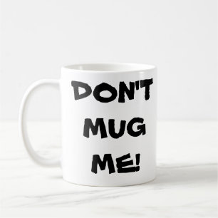 Råna inte mig! Kaffemugg