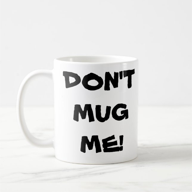 Råna inte mig! Kaffemugg (Vänster)