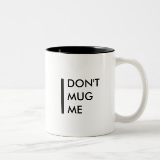 Råna inte mig Två-Tonad mugg