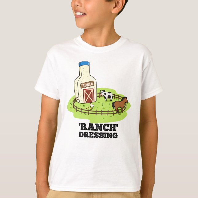 Ranch Dressing Funny Food Pun T Shirt (Framsida)