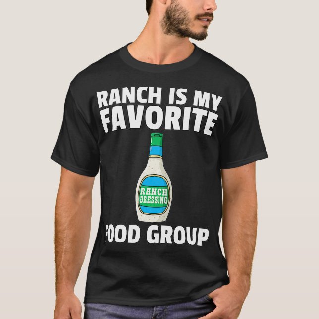 Ranch Dressing Gift Funny Condiment Sauce (2) T Shirt (Framsida)