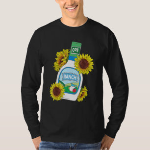 Ranch Dressing Ranch Foodie Salad Saucey T Shirt
