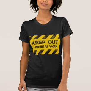 rand behålla ut kvinnor på arbetsplatsen t shirt