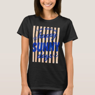 Randig gjordes för lyckliga soliga sommardagar på t shirt