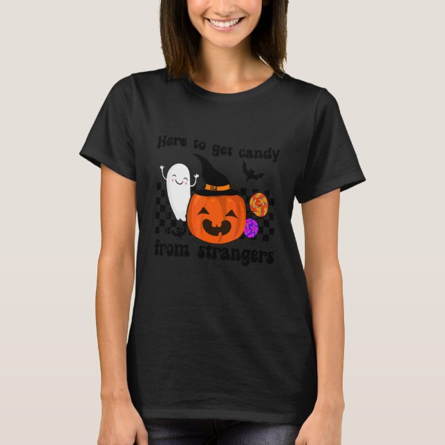 Randigt Få Godis Av Främlingar Söt Pumpa Ha T Shirt (Framsida)