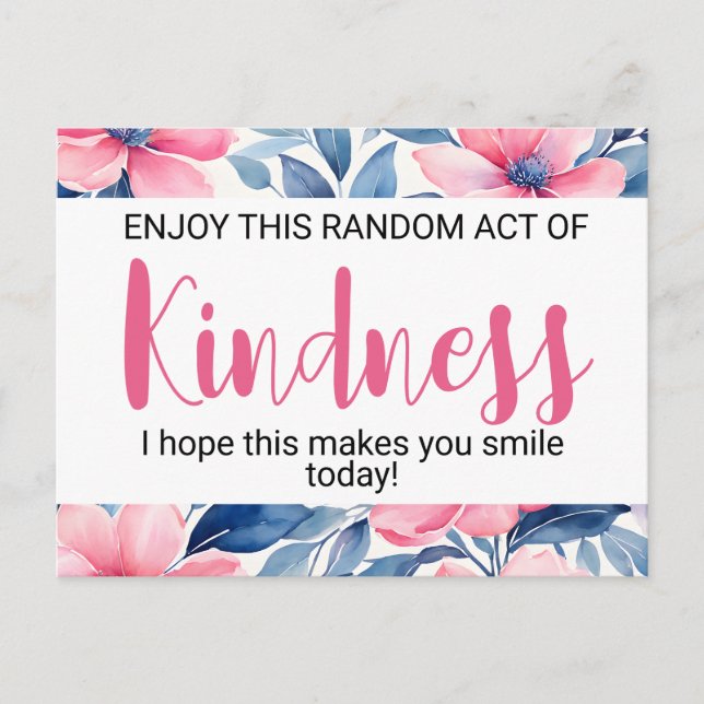 Random Act of Kindness" Motivational blommigt Vykort (Framsida)