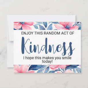 Random Act of Kindness" Motivational blommigt Vykort