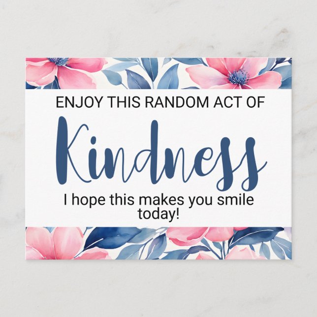 Random Act of Kindness" Motivational blommigt Vykort (Framsida)