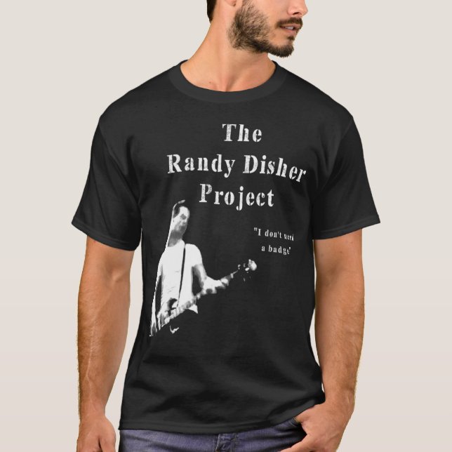 Randy Disher-projektet (1) T Shirt (Framsida)