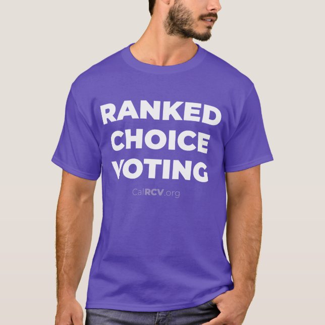 Ranked Choice Voice | CalRCV.org T Shirt (Framsida)