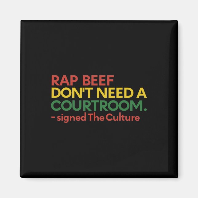Rap Beef behöver inte ha en skola som undertecknar Magnet (Framsidan)
