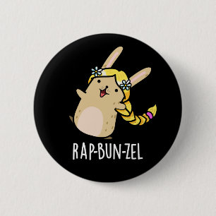 Rap-bun-zel Funny Bunny Pun Mörk BG Knapp