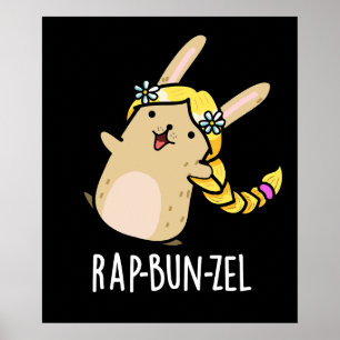 Rap-bun-zel Funny Bunny Pun Mörk BG Poster