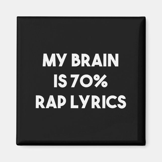 Rap Music Gift Funny Rapper Joke Brain Is 70% Rap  Magnet (Framsidan)