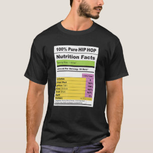 Rap Music HIP HOP Nutrition Facts Label T Shirt