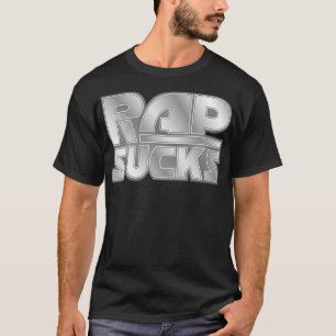 Rap Sucks T Shirt