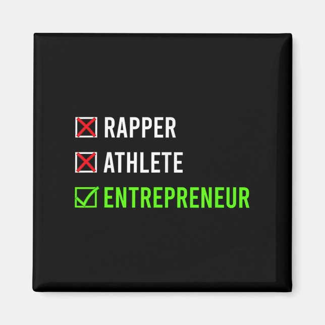 Rapper Athlete Entrepreneur Millionaire Motivation Magnet (Framsidan)