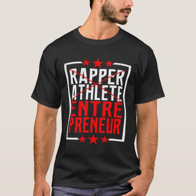 Rapper Athlete Entrepreneur       T Shirt (Framsida)