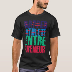 Rapper Idrottsman Entrepreneur — T Shirt