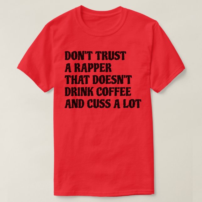 Rapper som dricker kaffe.. t shirt (Design framsida)