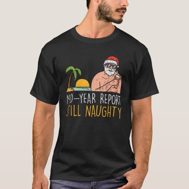 Rapport från mitten av året: Fortfarande Naughty S T Shirt (Framsida)