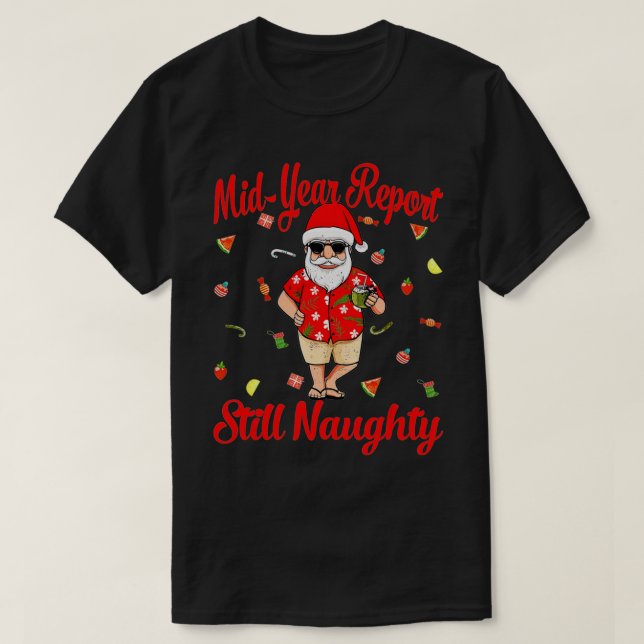 Rapport från mitten av året: Fortfarande Naughty S T Shirt (Design framsida)