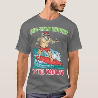 Rapport från mitten av året: Fortfarande Naughty,  T Shirt