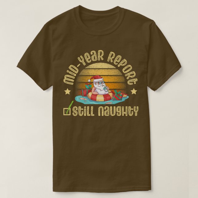 Rapport från mitten av året: Fortfarande Naughty T Shirt (Design framsida)