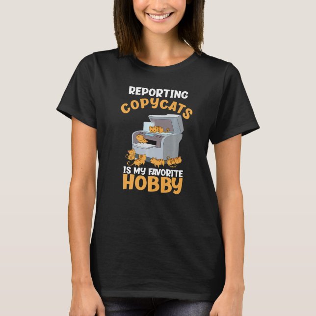 Rapportering av kopykatter Mina favorithobby Funny T Shirt (Framsida)