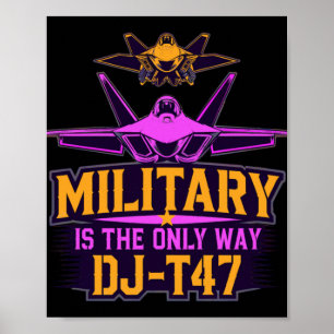 Raptor Dj-t47 är det enda sättet Poster