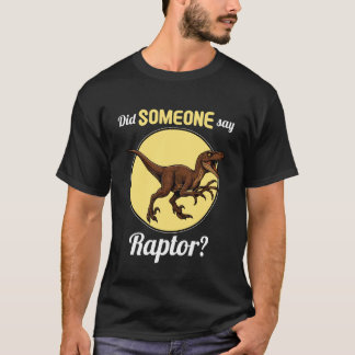 Raptors Sa någon Raptor T Shirt