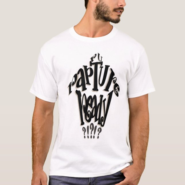Raptureredo för R U? T-shirt (Framsida)