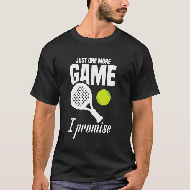 Raquet Boll Älskare One Game Tournament Player Pad T Shirt (Framsida)