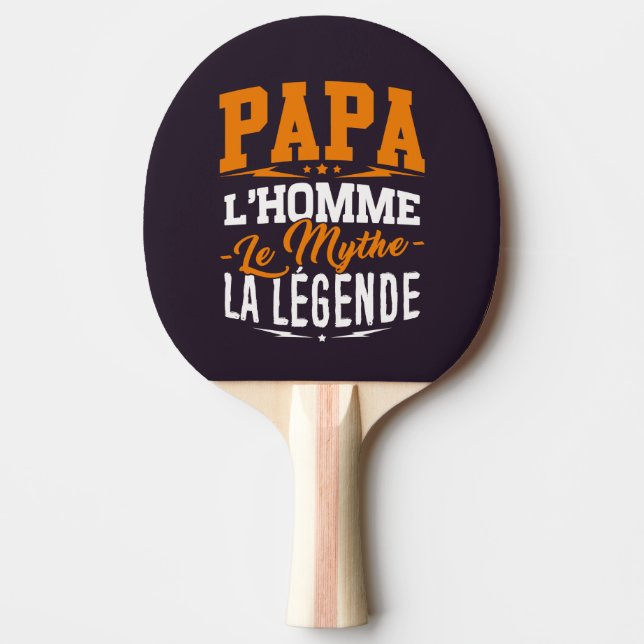Raquette Tennis Papa l'Homme le Mythe la Légende Pingisracket (Framsidan)