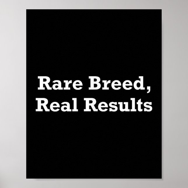 Rare Breed, Real Results  Poster (Framsidan)