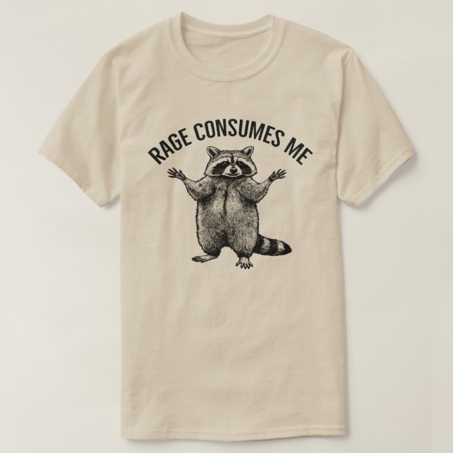 raseri konsumerar mig - unisex Raccoon , lustig , T Shirt (Design framsida)