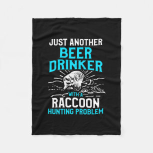 Rasion Hunter Season Beer Problem Coon Hunter  Fleecefilt