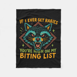 Rasion om jag någonsin får Rabies, så är du hög på Fleecefilt
