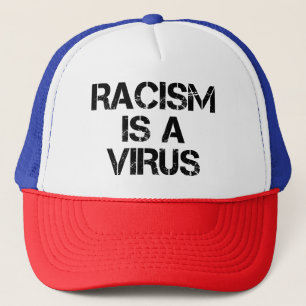 Rasism är ett virus - politisk slump keps