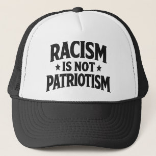 Rasism är inte patriotism Social rättvisa Mänsklig Keps