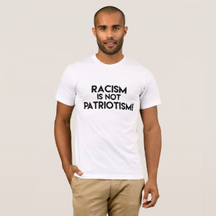 Rasism är inte patriotism! Trumpprotest T Shirt