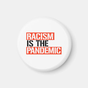 Rasism är pandemin magnet