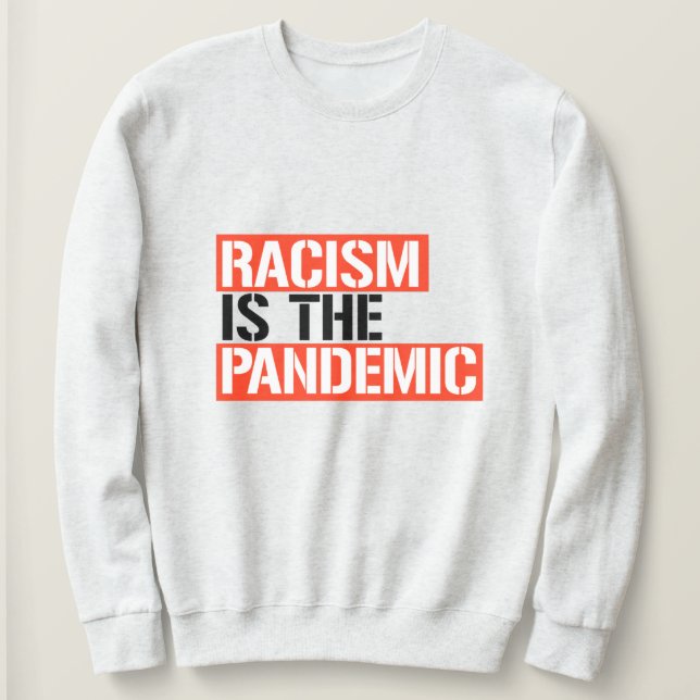 Rasism är pandemin t shirt (Design framsida)
