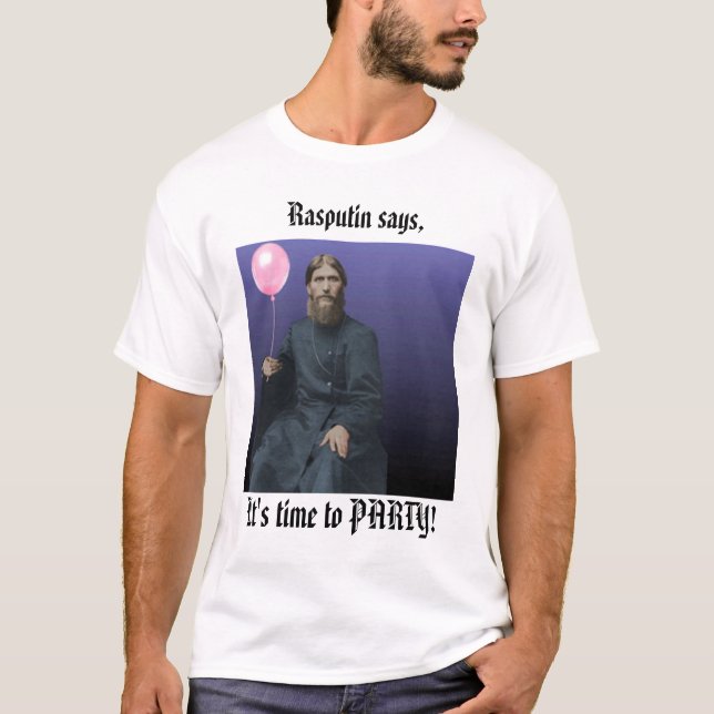 Rasputin något att säga, är det tid ATT FESTA! T-shirt (Framsida)