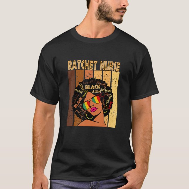 Ratchet Nurse Afro African American Black History T Shirt (Framsida)