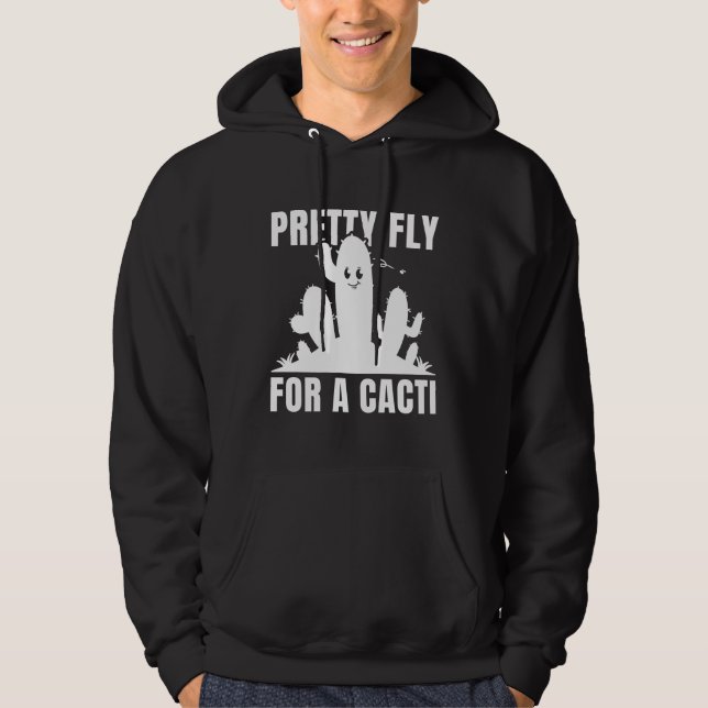 Rätt snygg för en kaktus hoodie (Framsida)